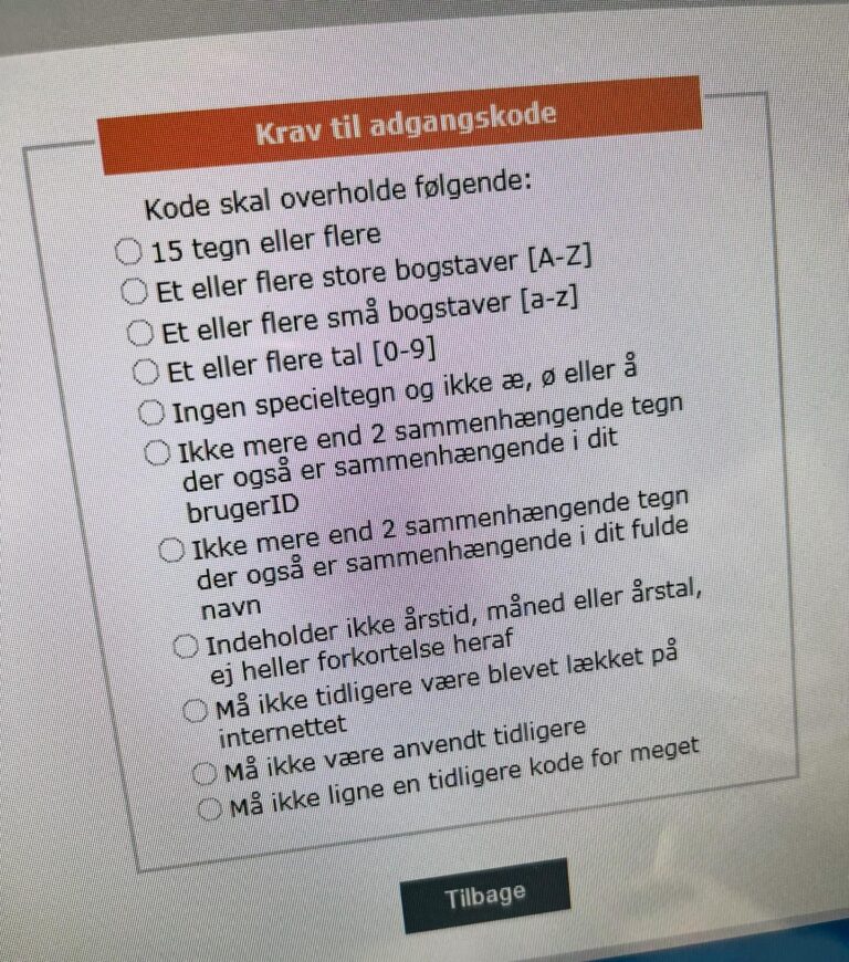 Til jer IT-folk: Er I godt klar over hvor irriterende alle de mange krav I efterhånden stiller til et password?! 😡
